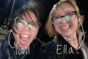 Yumi and Ella's selfie that they took when they realized they were wearing the same glasses. Kind of blurry, you can read their excitement through the screen.